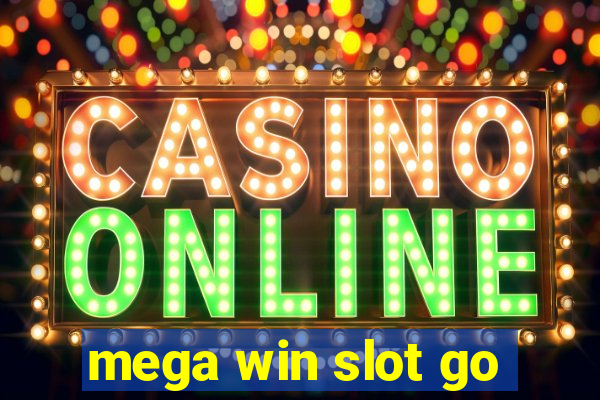 mega win slot go