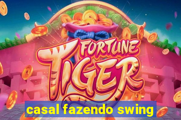 casal fazendo swing