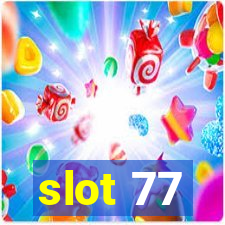 slot 77