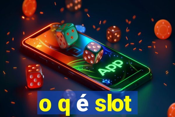 o q é slot