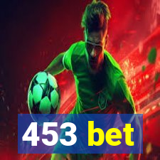 453 bet