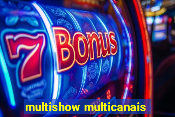 multishow multicanais