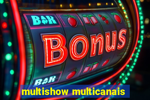 multishow multicanais