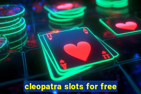 cleopatra slots for free