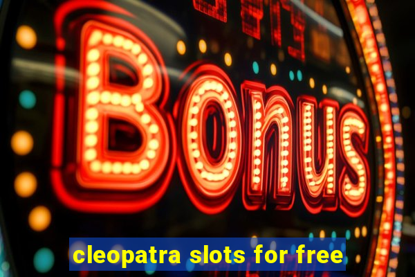 cleopatra slots for free