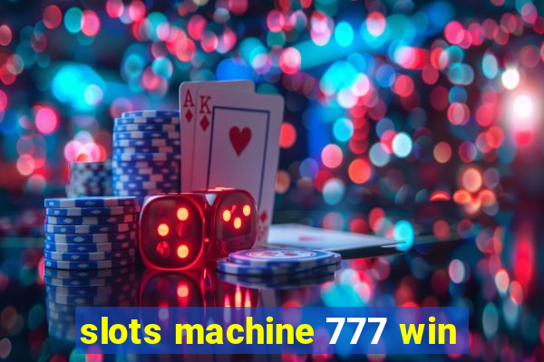 slots machine 777 win