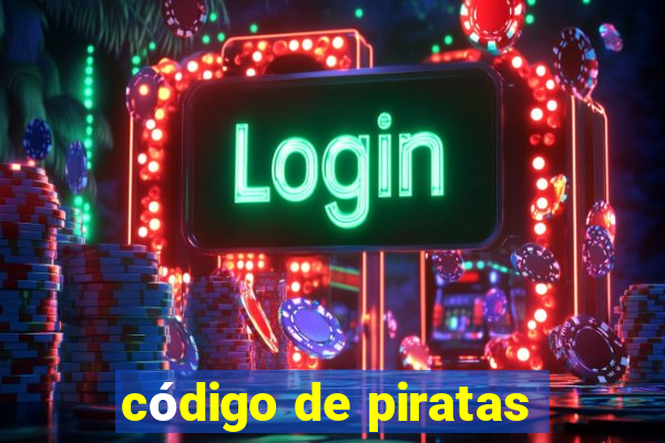 código de piratas