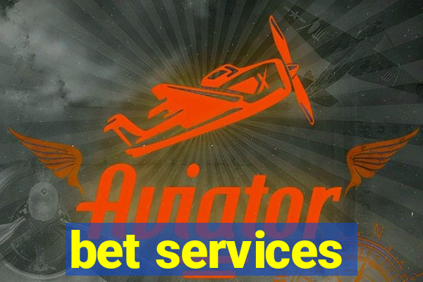 bet services