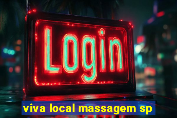 viva local massagem sp