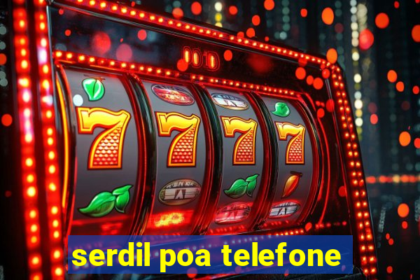 serdil poa telefone