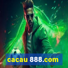 cacau 888.com