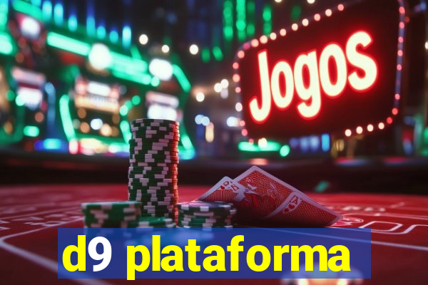 d9 plataforma