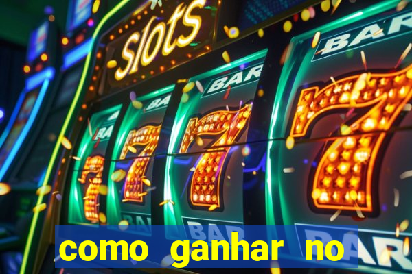 como ganhar no jogo online