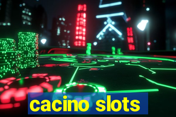 cacino slots