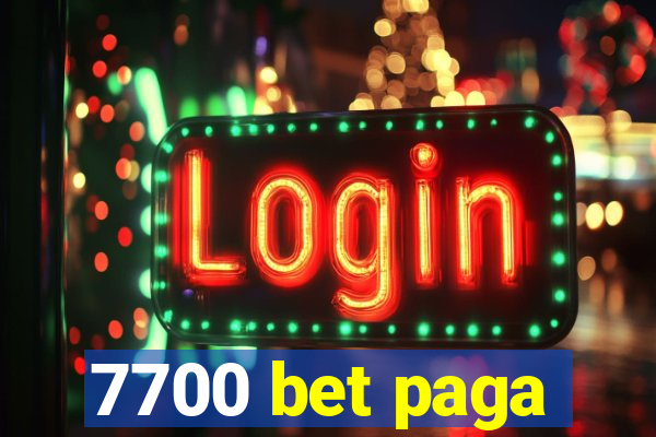 7700 bet paga