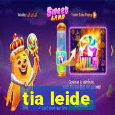 tia leide