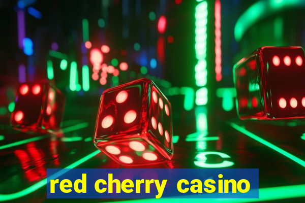 red cherry casino