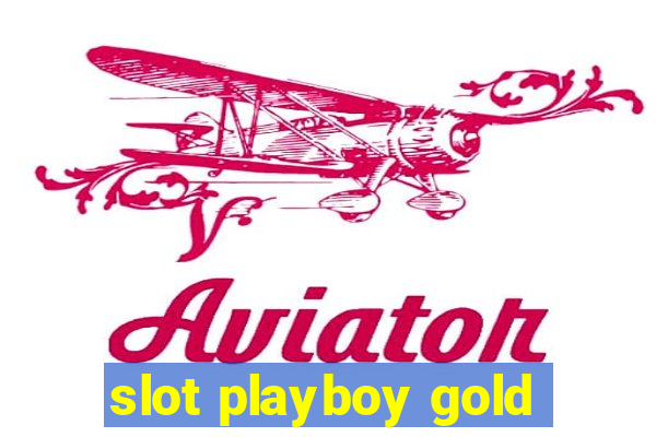 slot playboy gold