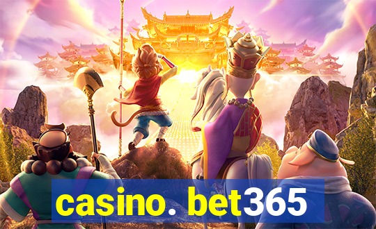 casino. bet365