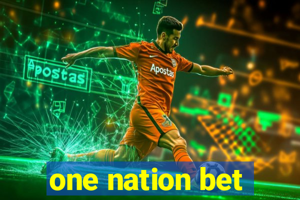 one nation bet