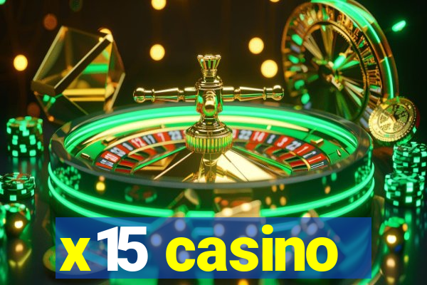 x15 casino