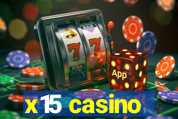 x15 casino