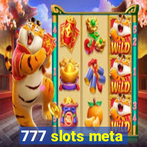 777 slots meta