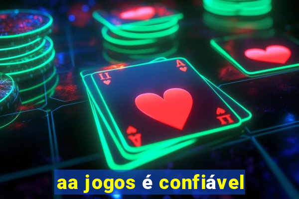 aa jogos é confiável