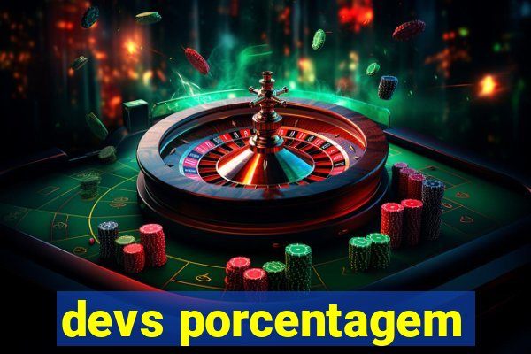 devs porcentagem