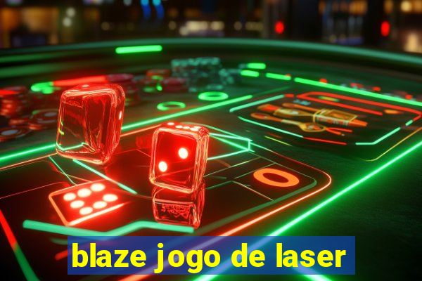 blaze jogo de laser