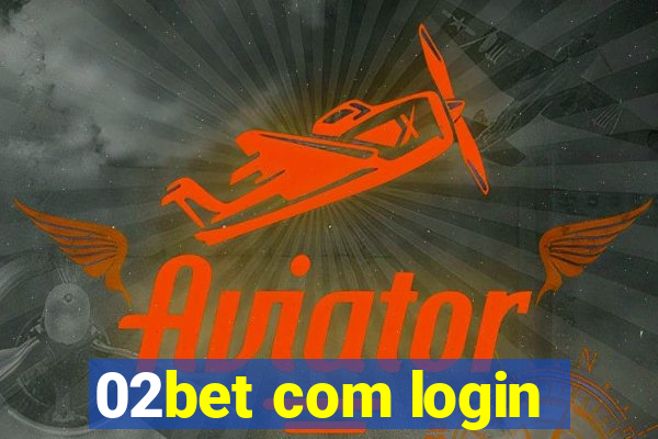 02bet com login