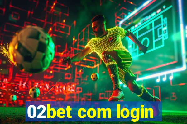 02bet com login