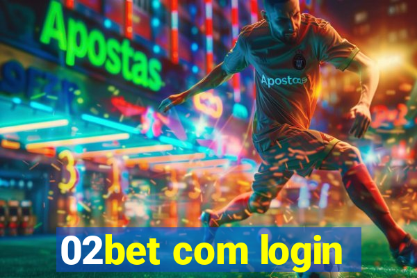 02bet com login