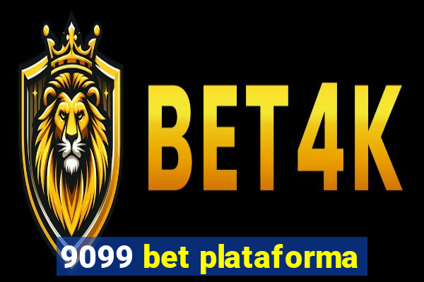 9099 bet plataforma