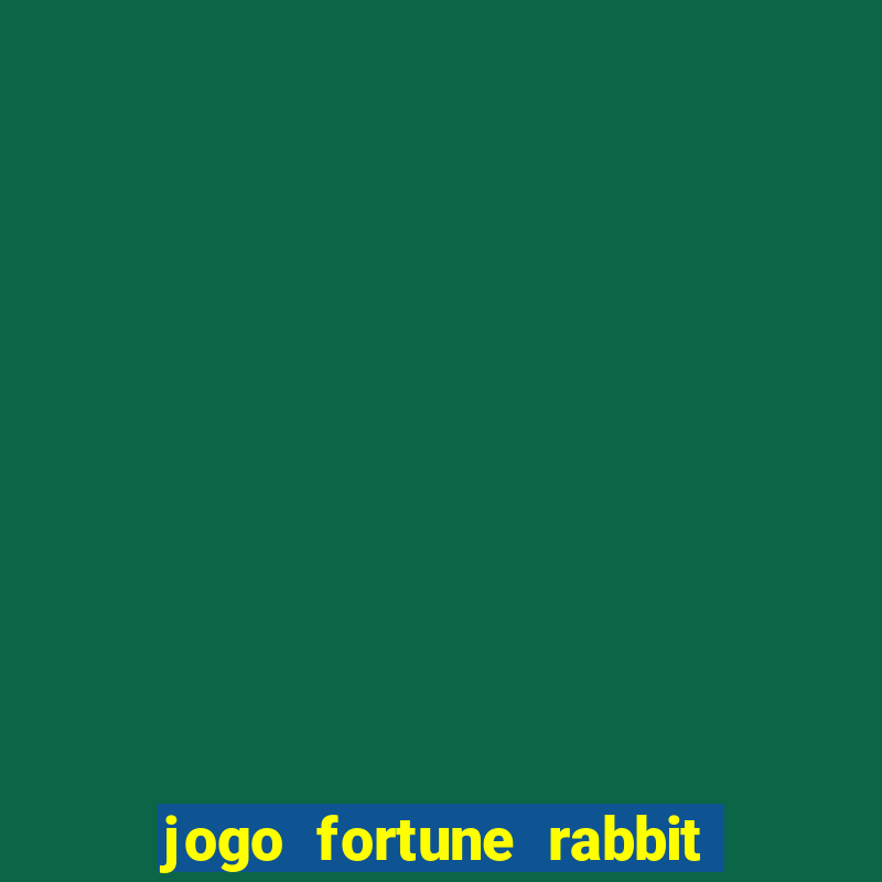 jogo fortune rabbit gratis Informational