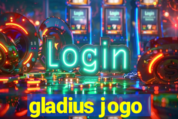 gladius jogo