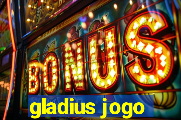 gladius jogo