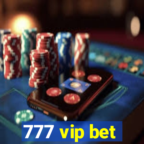 777 vip bet