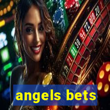 angels bets