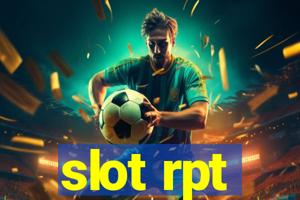 slot rpt