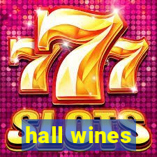 hall wines