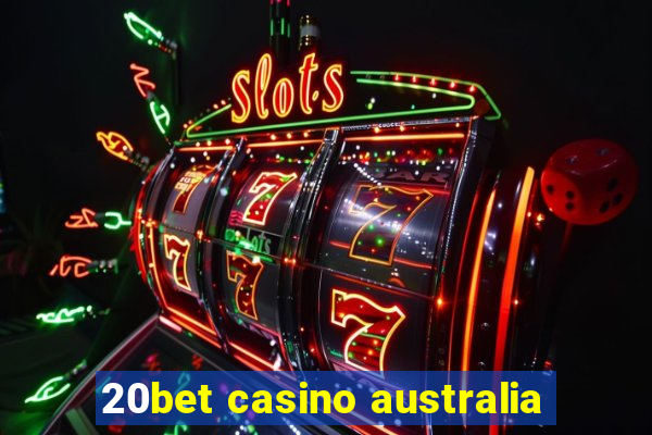 20bet casino australia