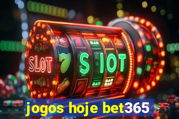 jogos hoje bet365