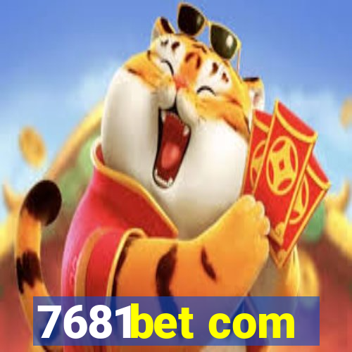 7681bet com