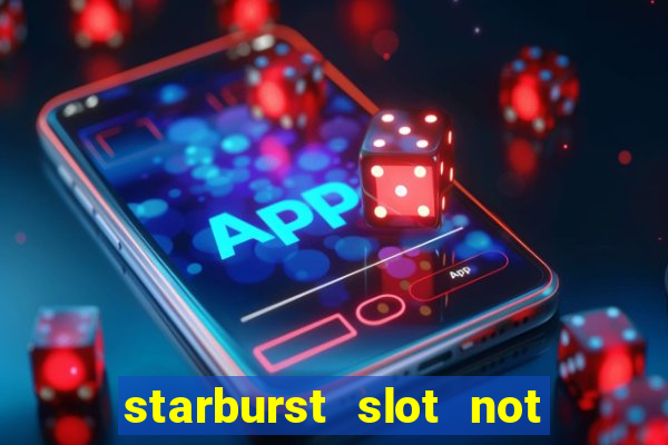 starburst slot not on gamstop