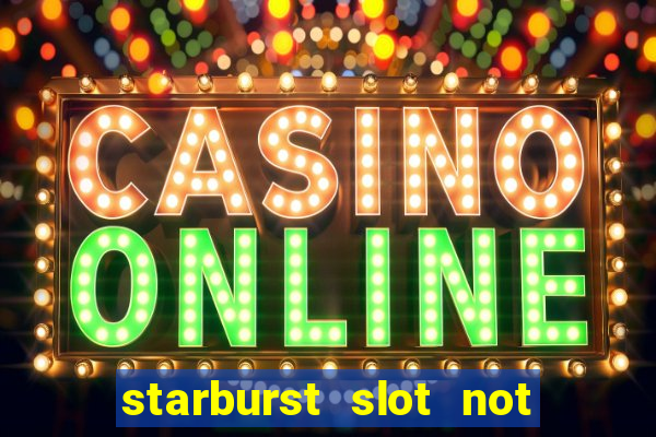 starburst slot not on gamstop