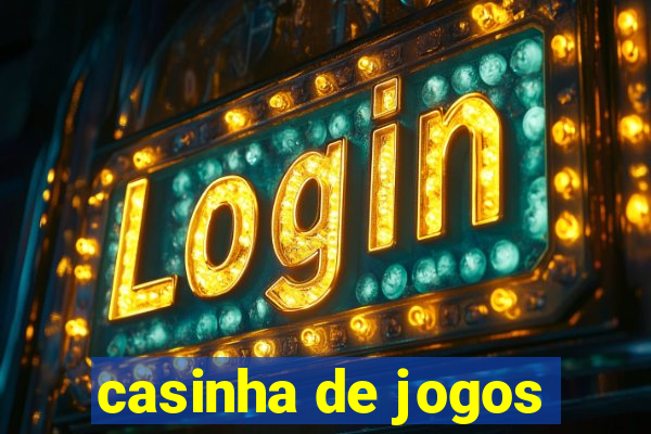 casinha de jogos