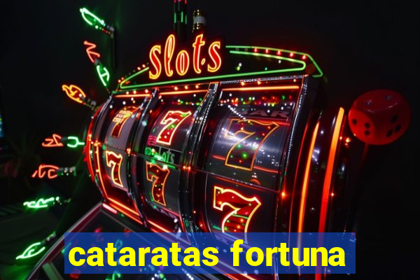 cataratas fortuna