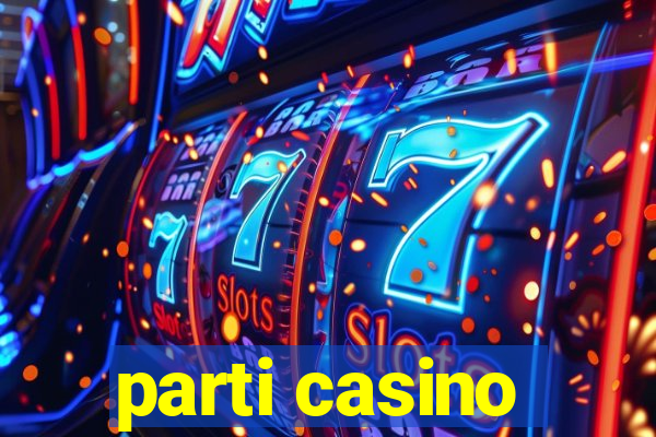 parti casino