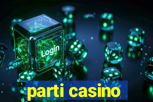 parti casino